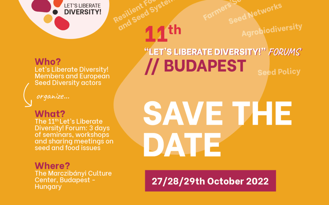 SAVE the DATE and join the 11th European Forum for agrobiodiversity, the Let’s Liberate Diversity!